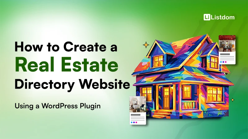 How to Create a Real Estate Directory Website Using a WordPress Plugin