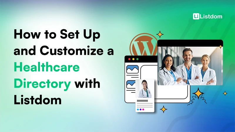 How to Set Up and Customize a Healthcare Directory with Listdom Healthdomer Walkthrough 1